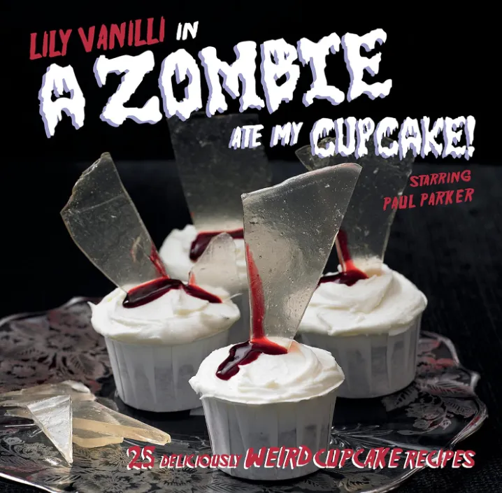 A Zombie Ate My Cupcake By Lily Vanilli