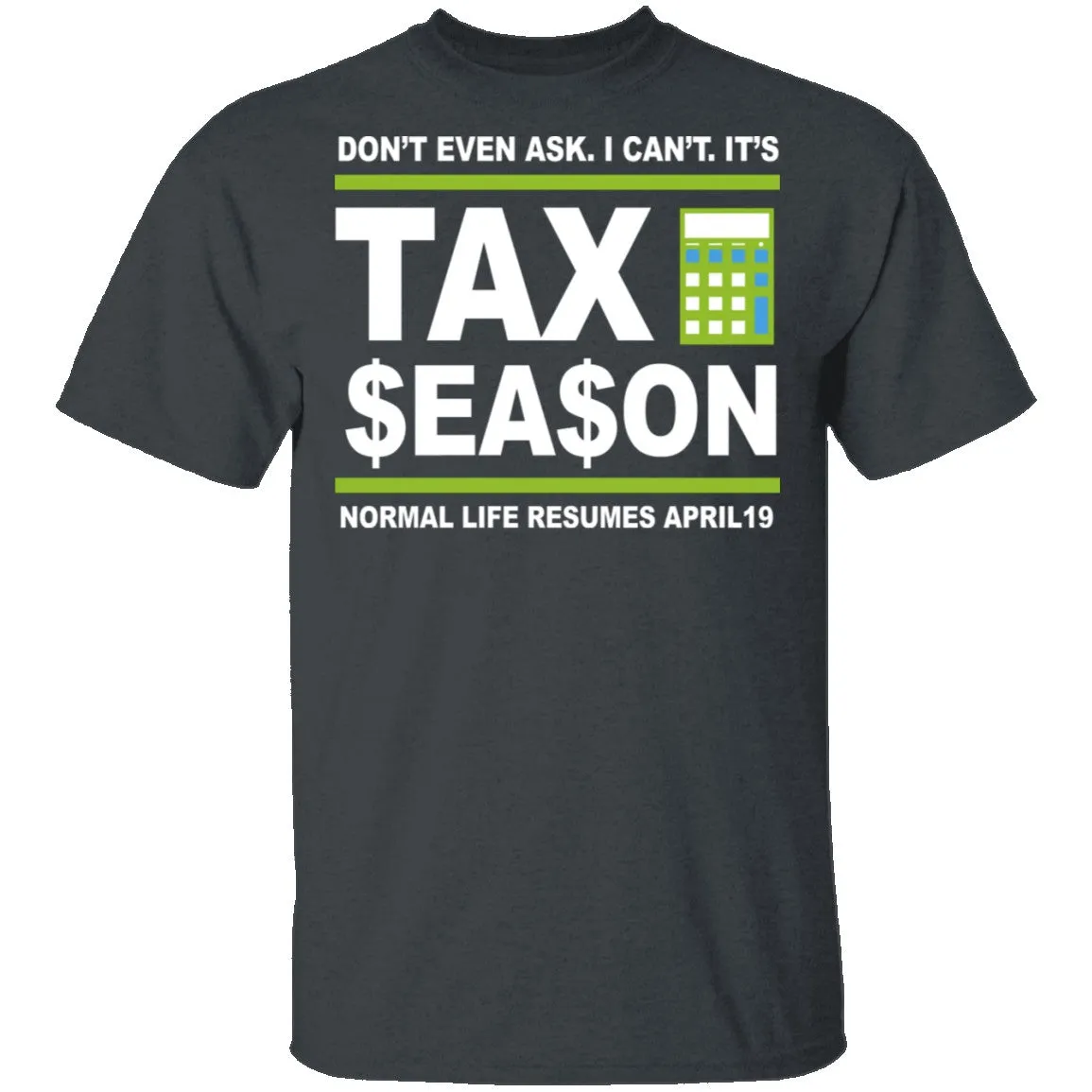 Accountant Normal Life Resumes April 19 T-Shirt