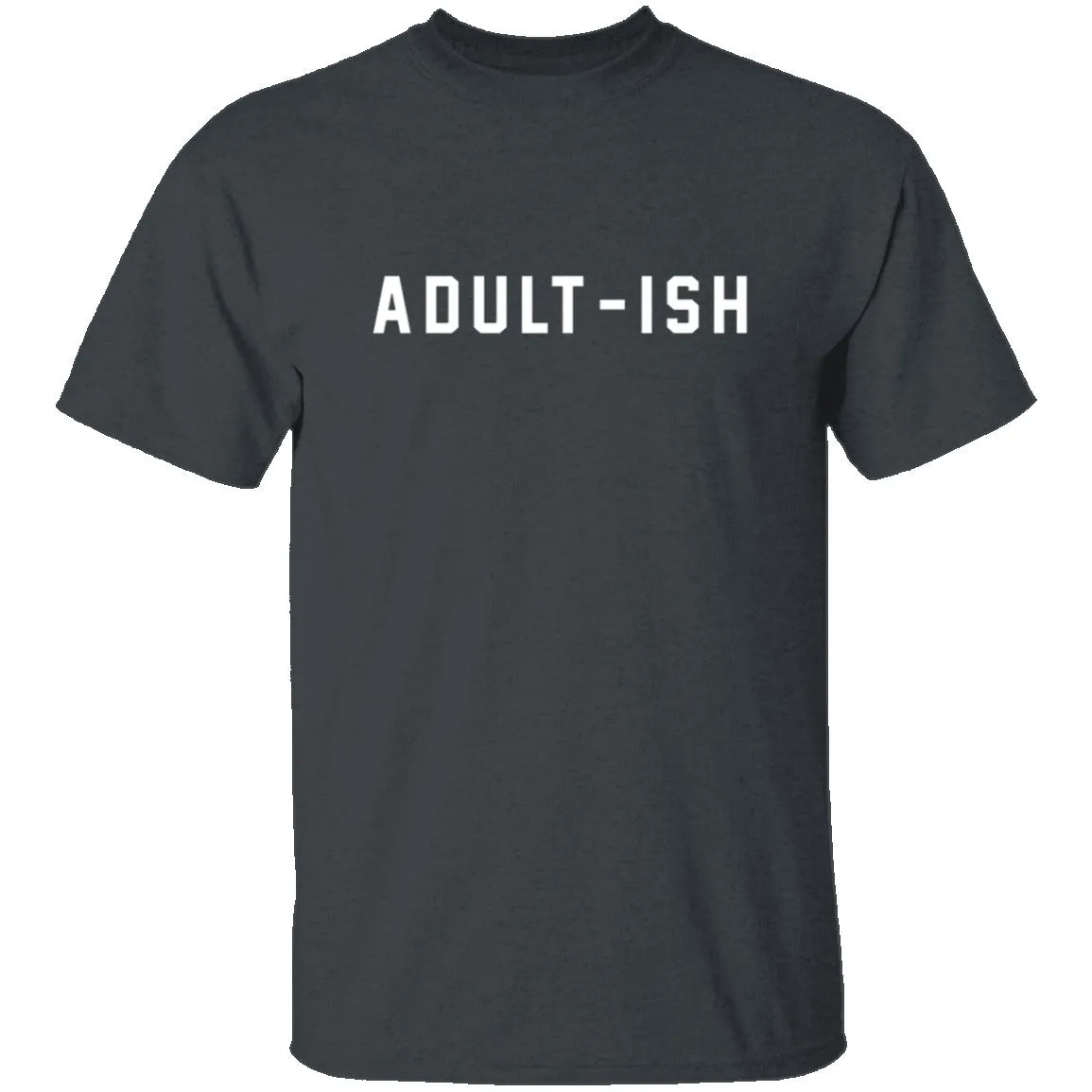 Adultish T-Shirt