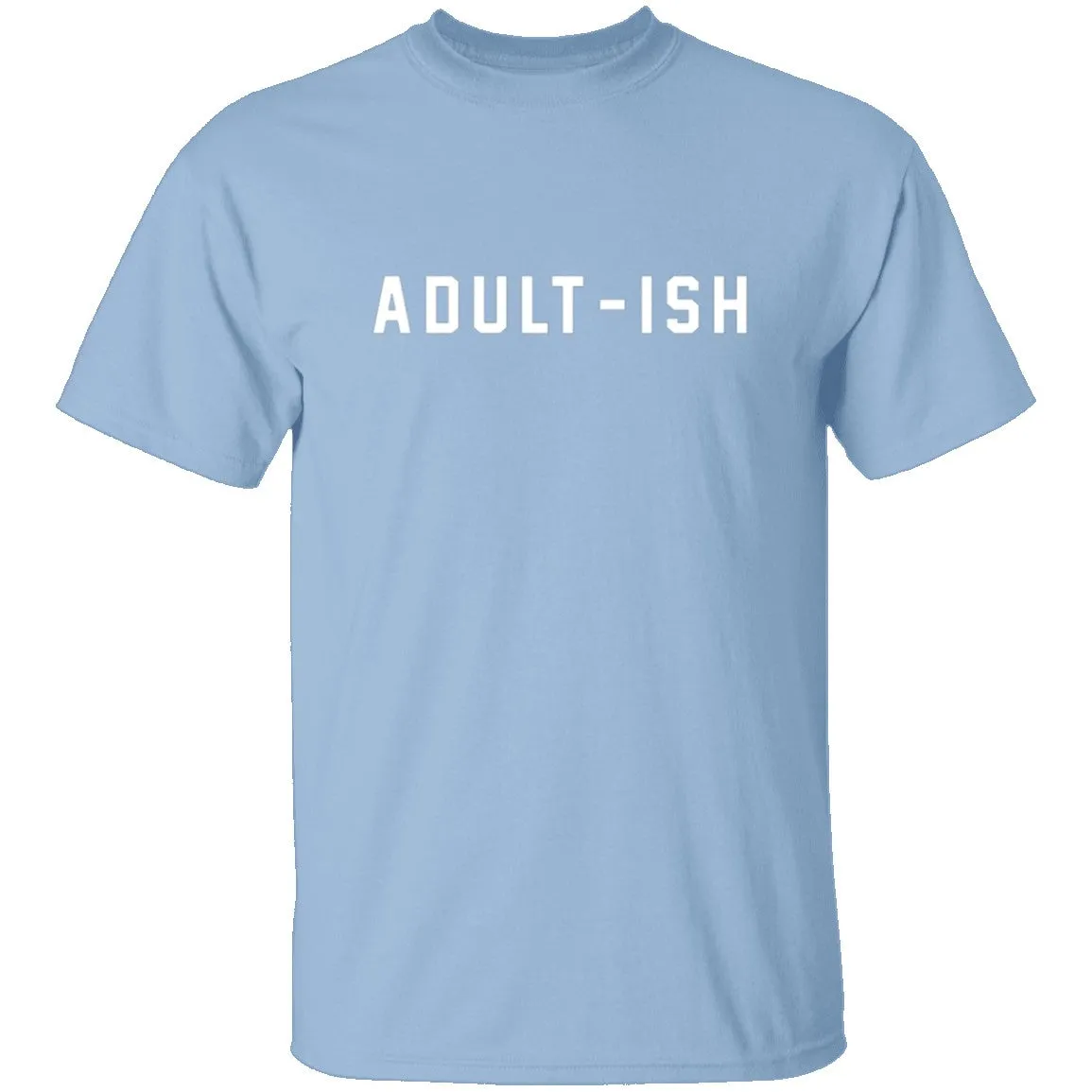 Adultish T-Shirt