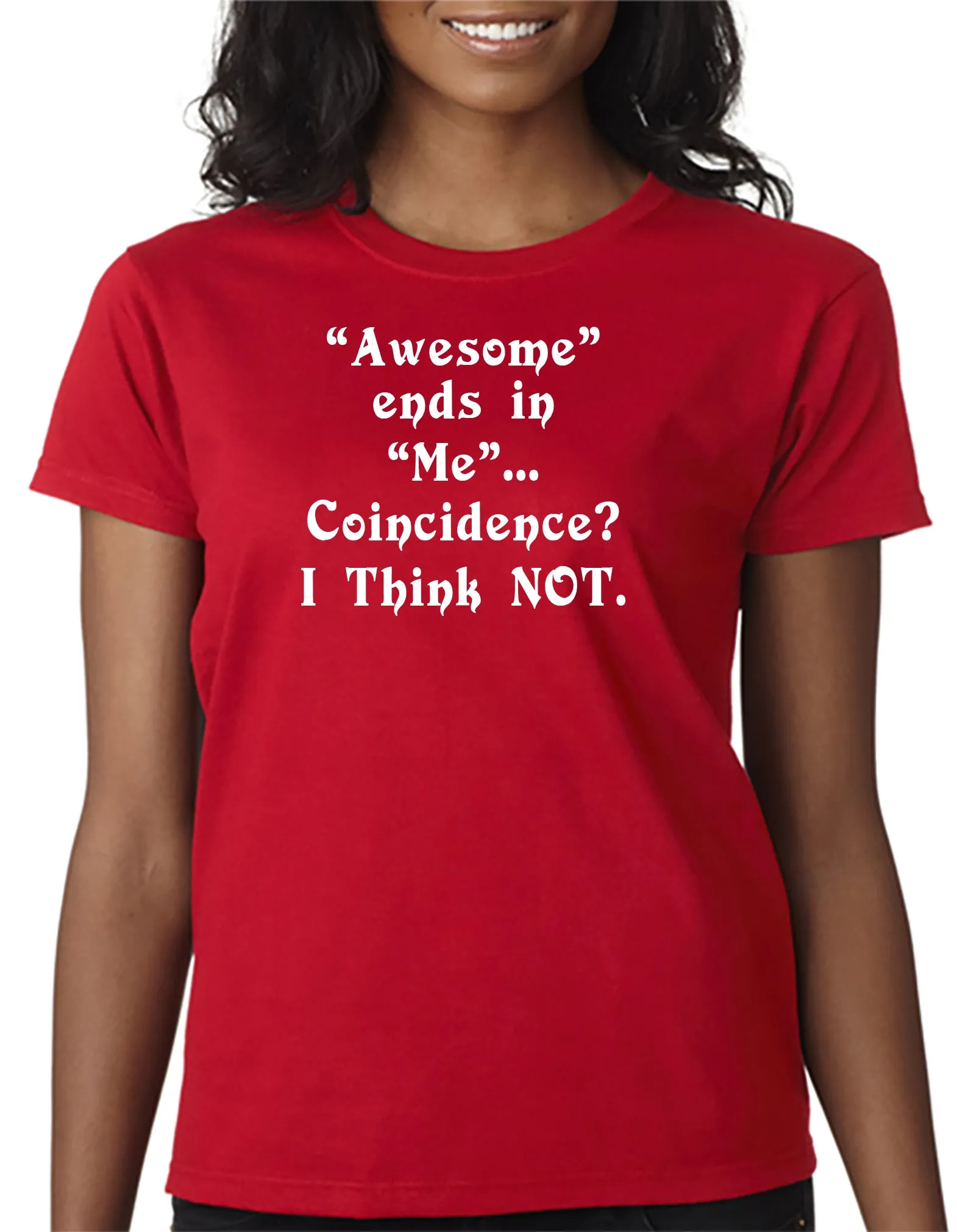 Awesome Ends in ME T-Shirt Funny