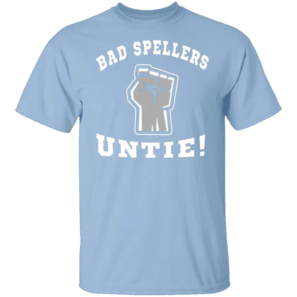 Bad Spellers T-Shirt