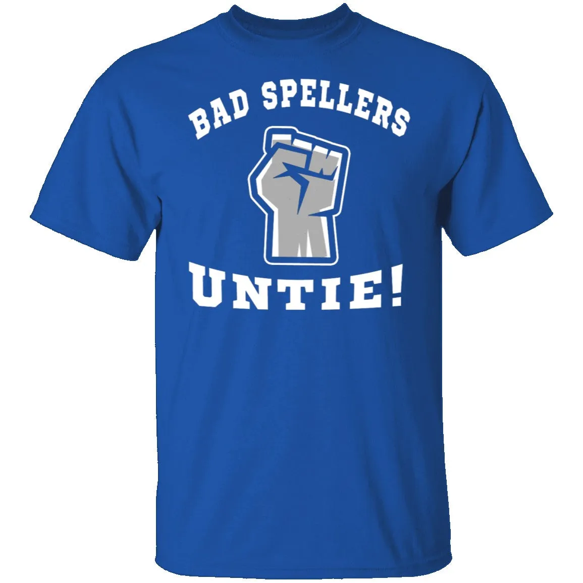 Bad Spellers T-Shirt