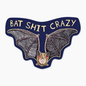 Bat Shit Crazy Sticker