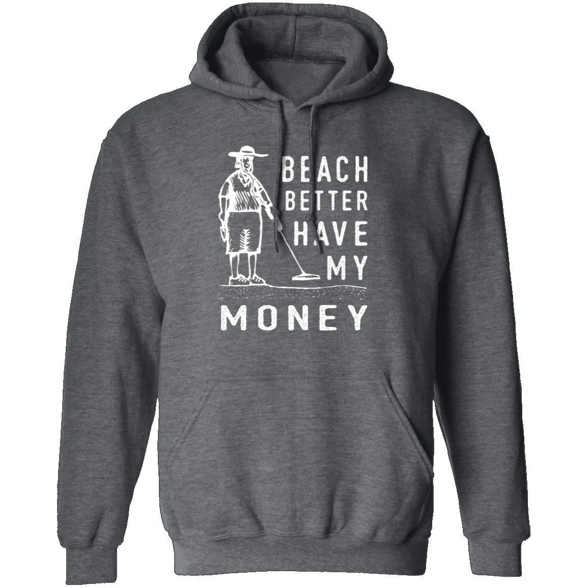 Beach Better Have My Money T-Shirt