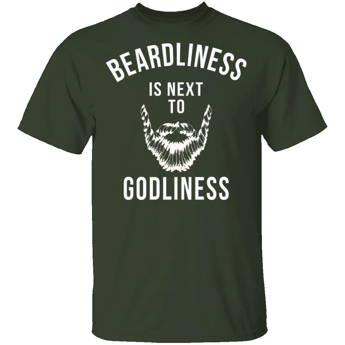 Beardliness Is Next To Godliness T-Shirt