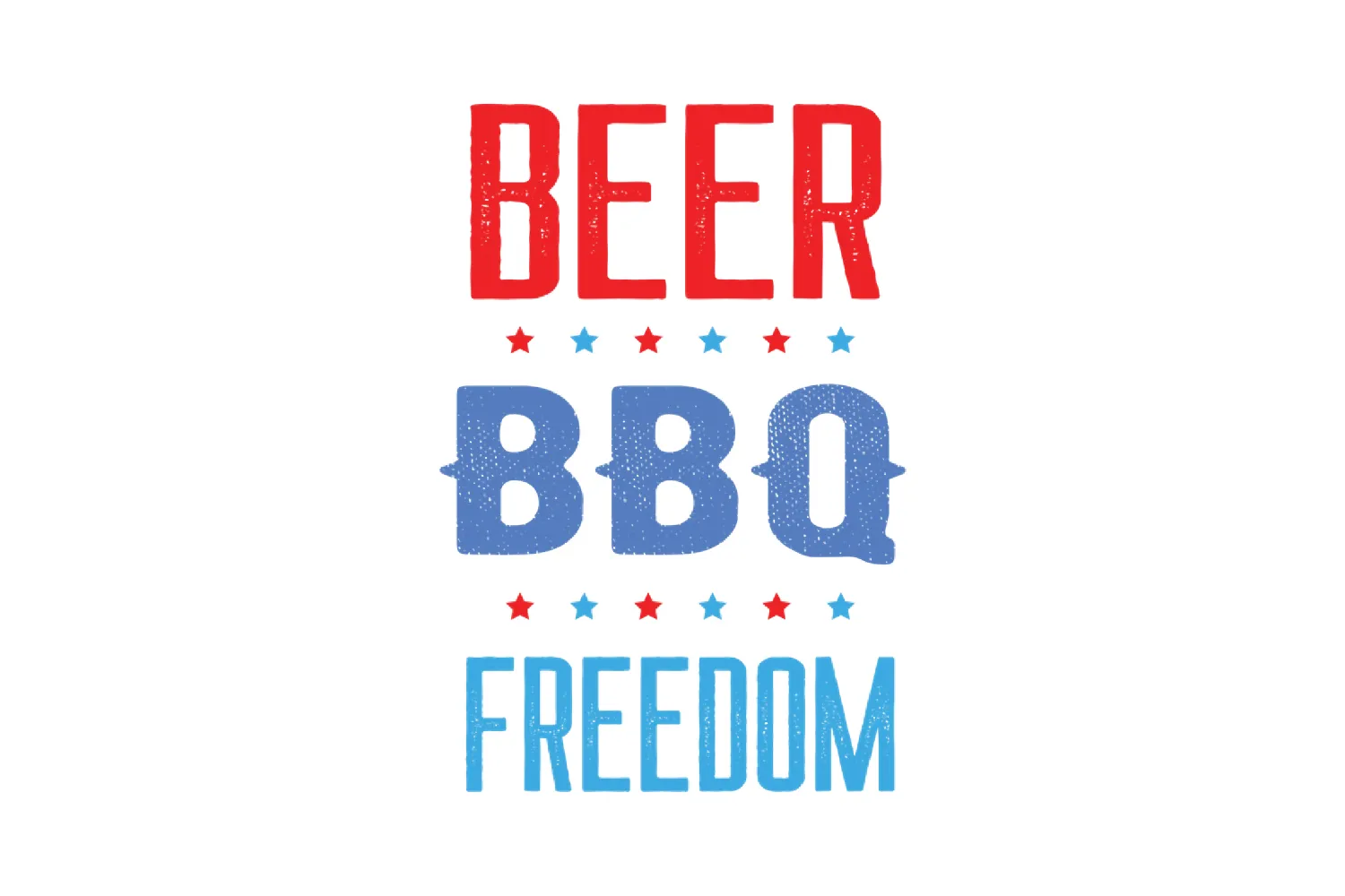 BEER, BBQ, FREEDOM