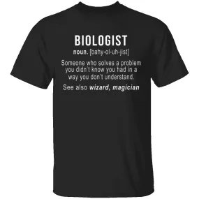 Biologist Definition T-Shirt