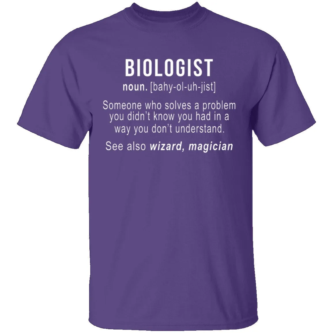 Biologist Definition T-Shirt