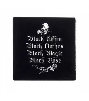 Black Coffee, Black Clothes Coaster