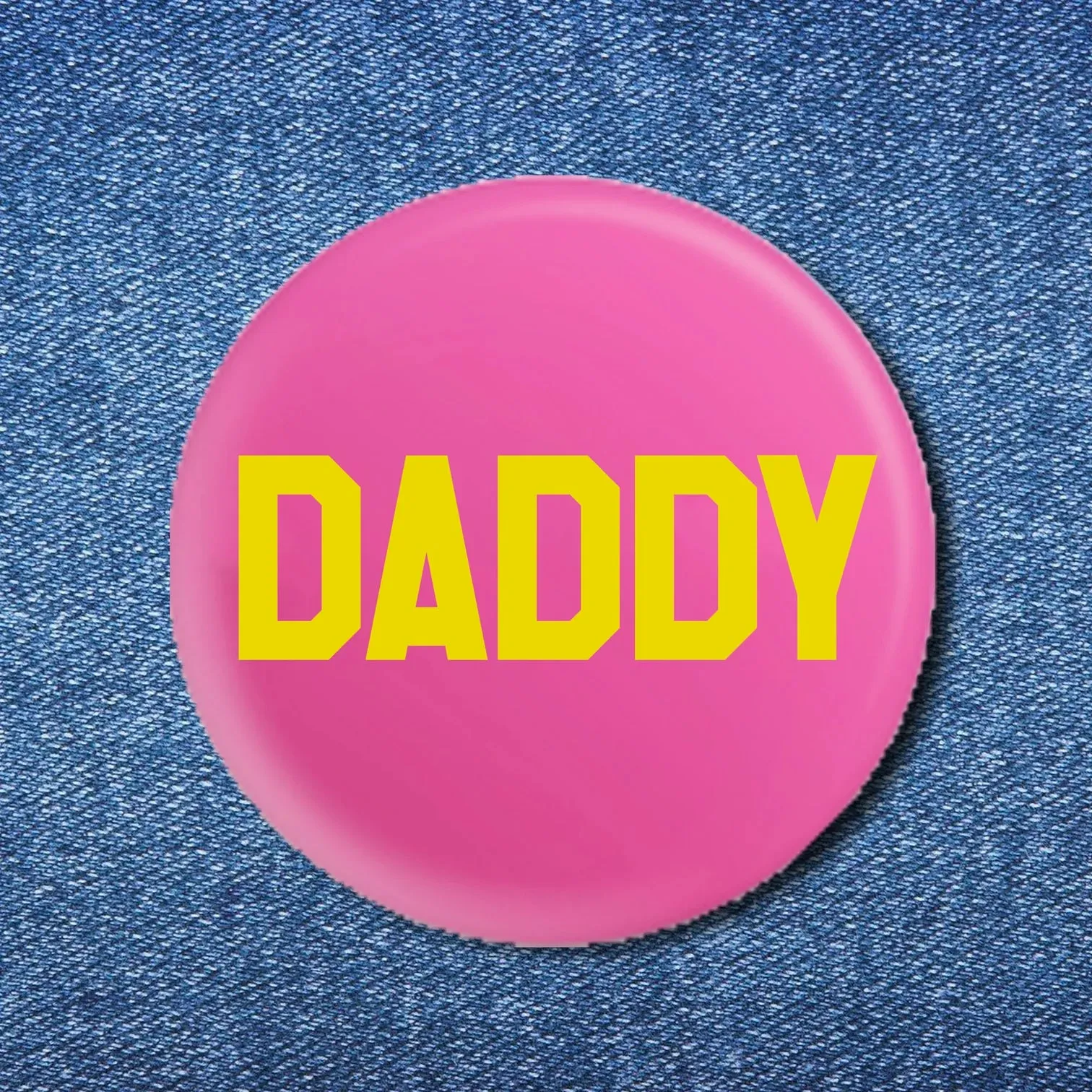 Bobby K Daddy Button Pin