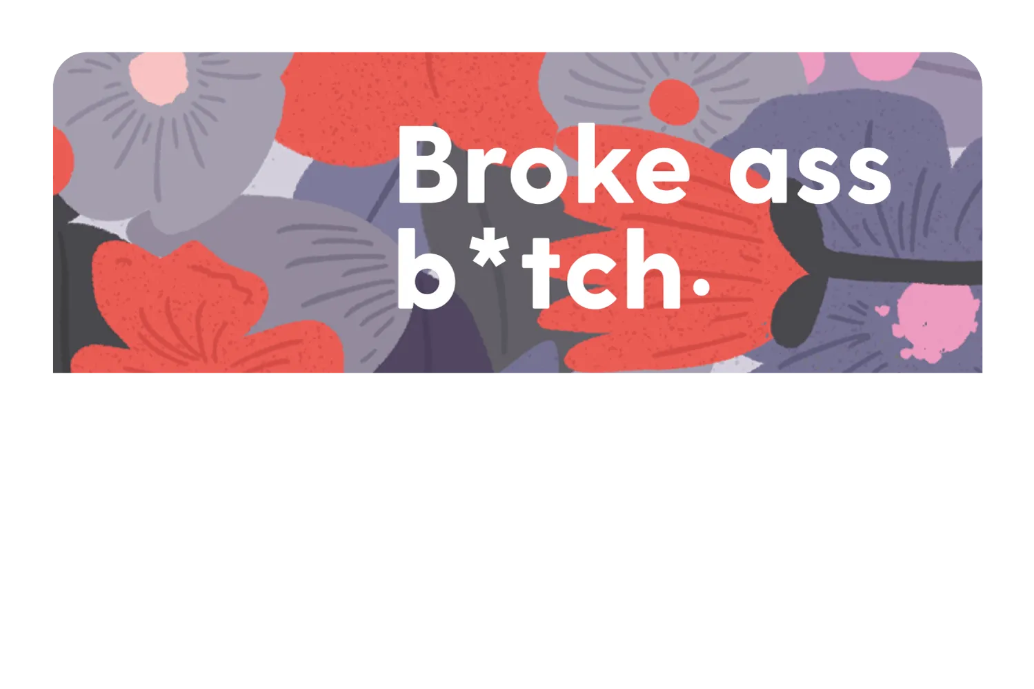 Broke Ass