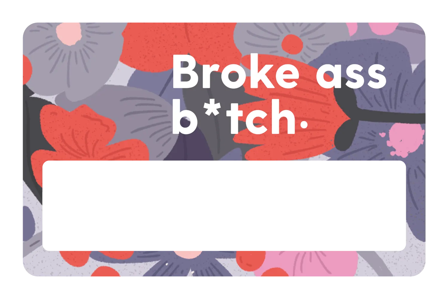 Broke Ass