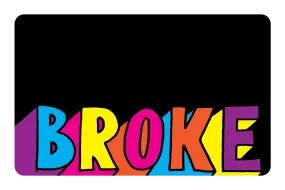 Broke