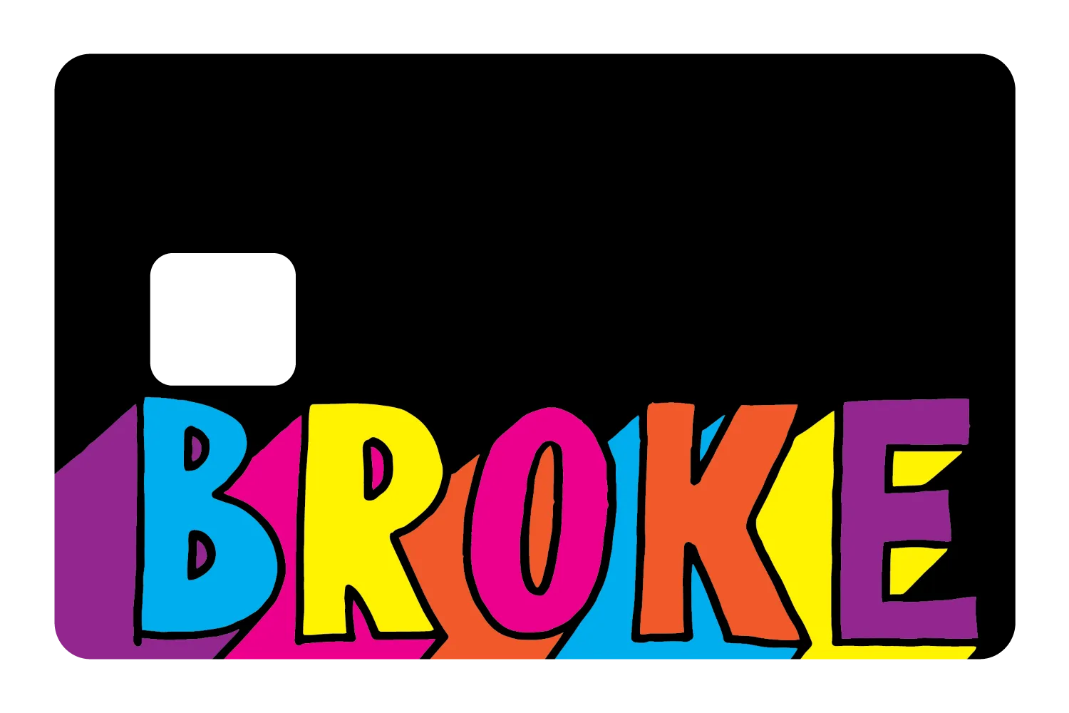 Broke