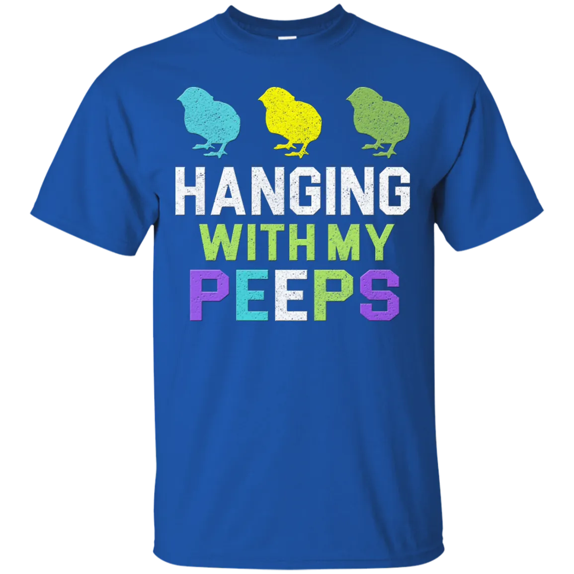 Easter day: Hanging With My Peeps shirt, tank, hoodie