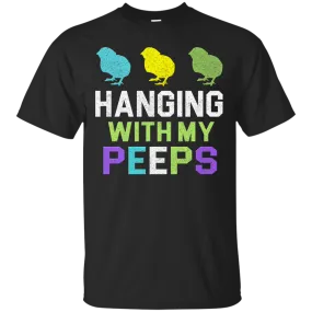 Easter day: Hanging With My Peeps shirt, tank, hoodie