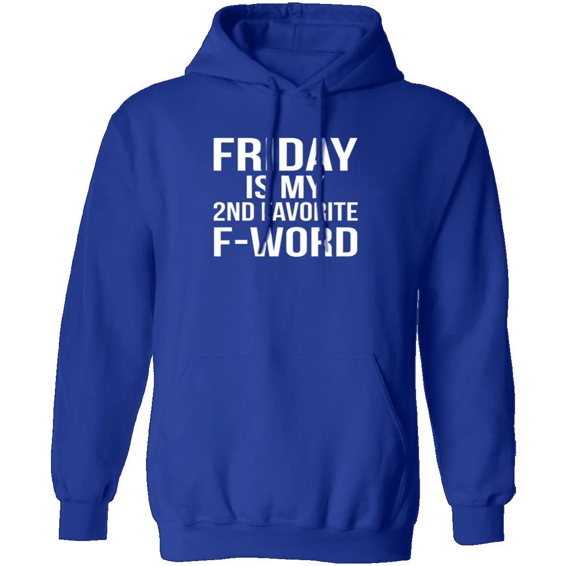 Friday Is My Second Favorite F-Word T-Shirt