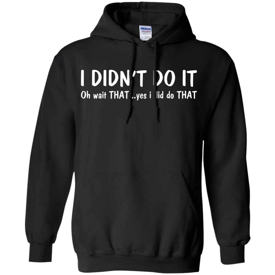 Funny t-shirt: I Didn't Do It shirt, sweater, tank