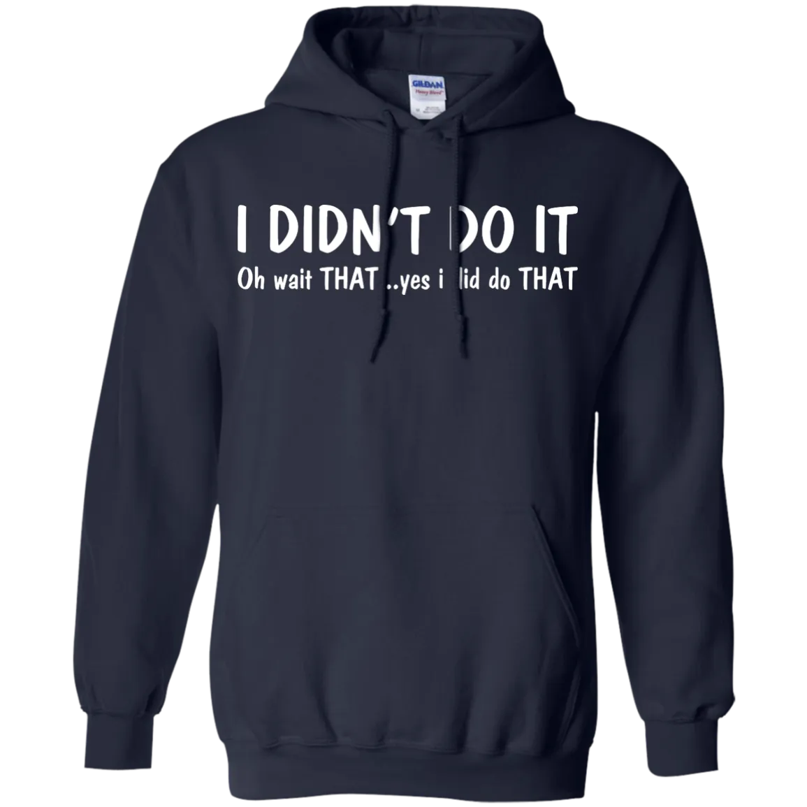 Funny t-shirt: I Didn't Do It shirt, sweater, tank