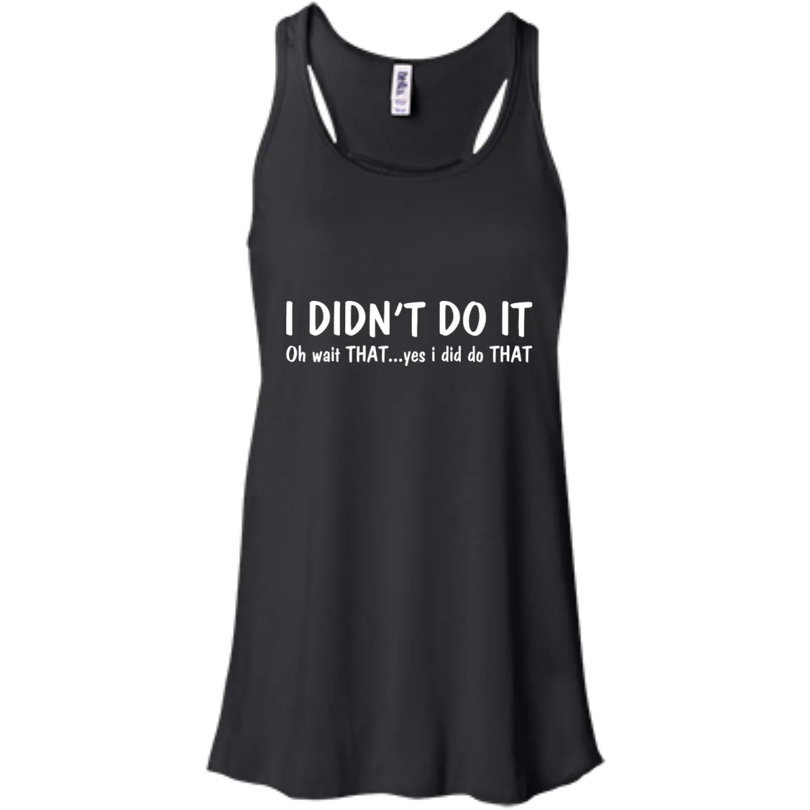 Funny t-shirt: I Didn't Do It shirt, sweater, tank