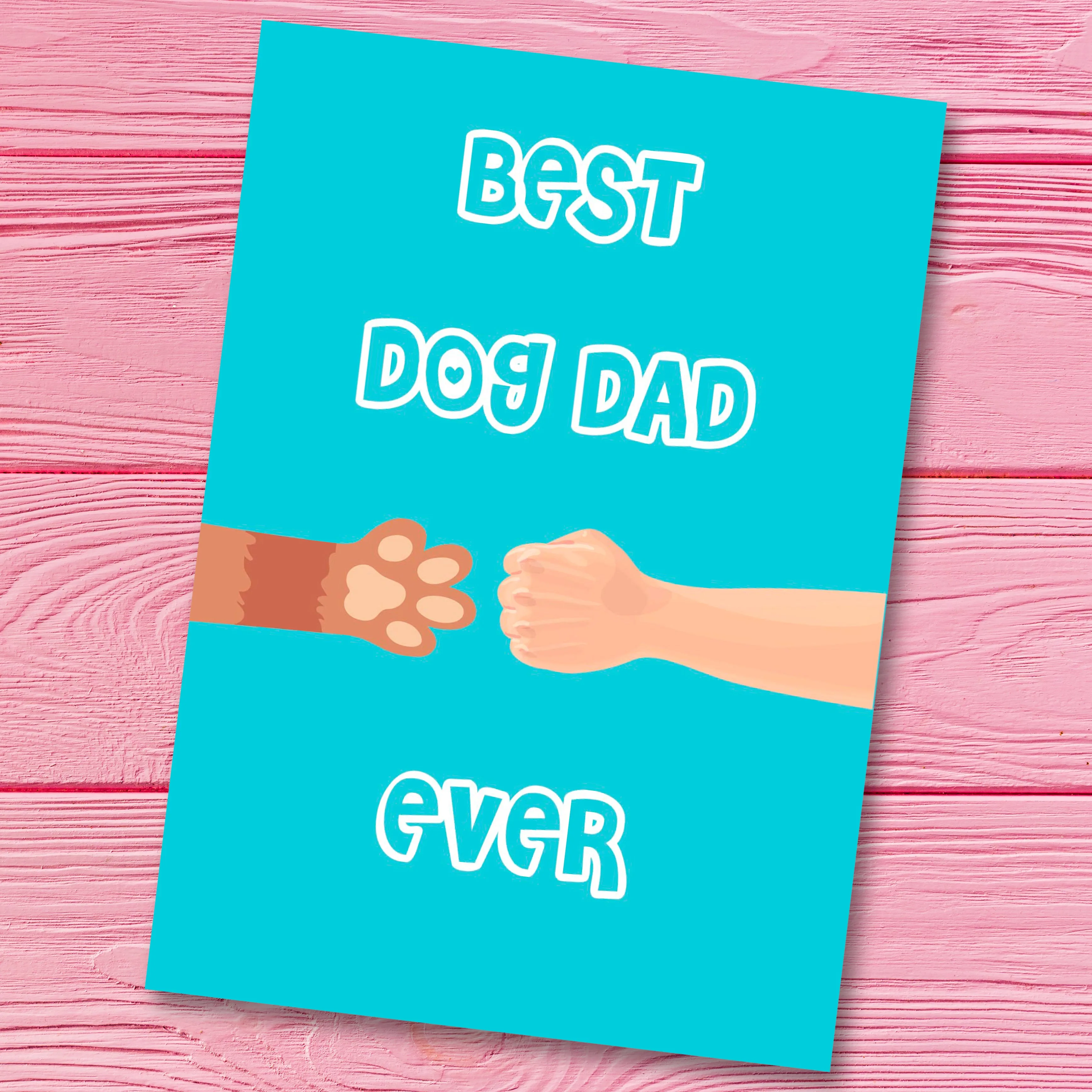 Greeting Card For Dad - Best Dog Dad Ever