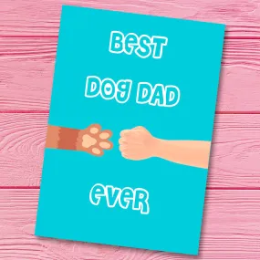 Greeting Card For Dad - Best Dog Dad Ever