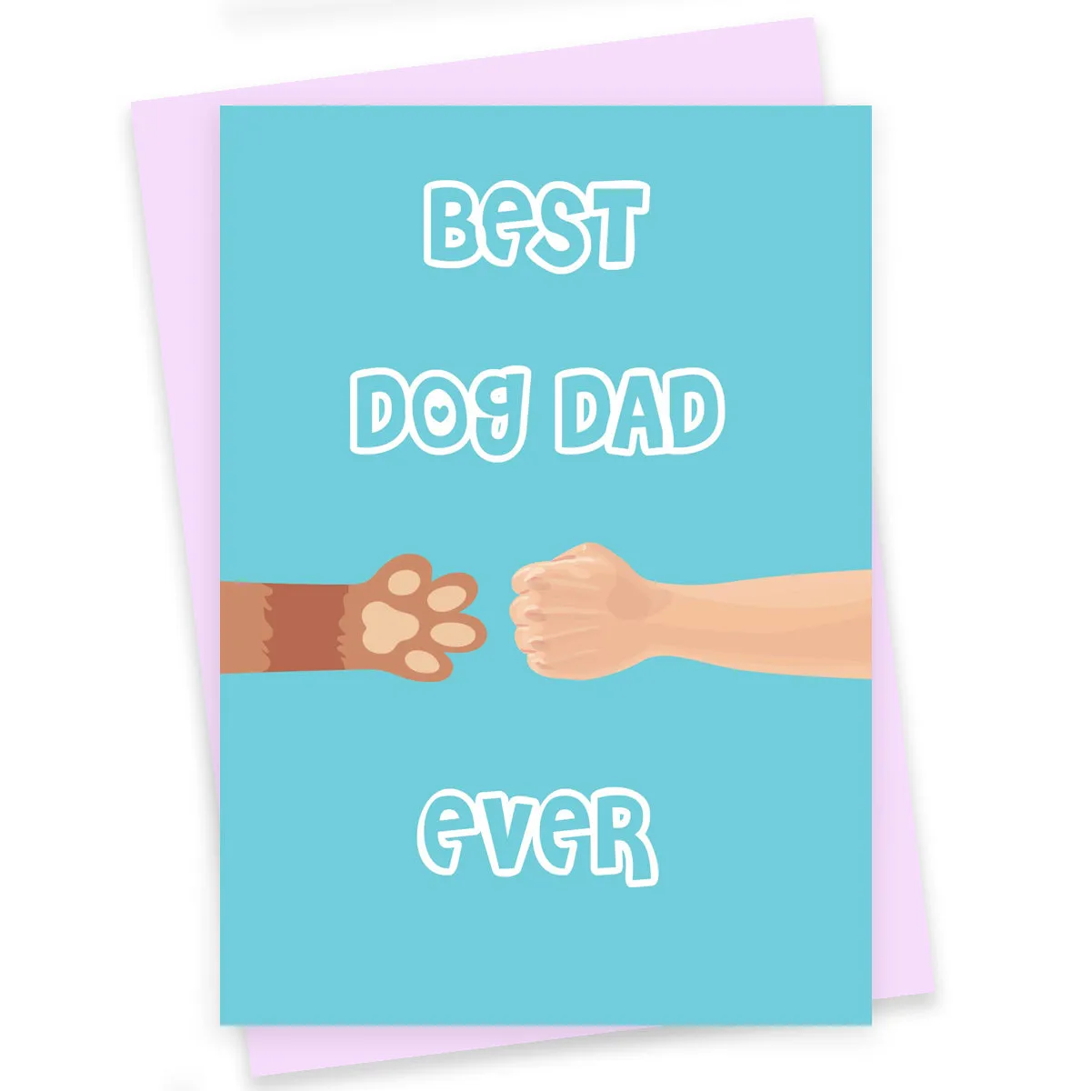 Greeting Card For Dad - Best Dog Dad Ever