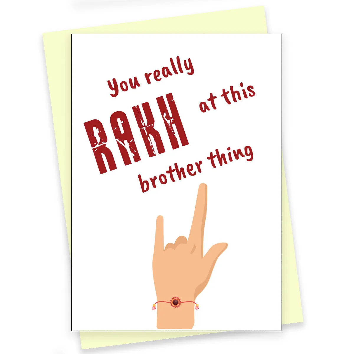 Greeting Card For Rakshabandhan - Rakh At This Brother Thing