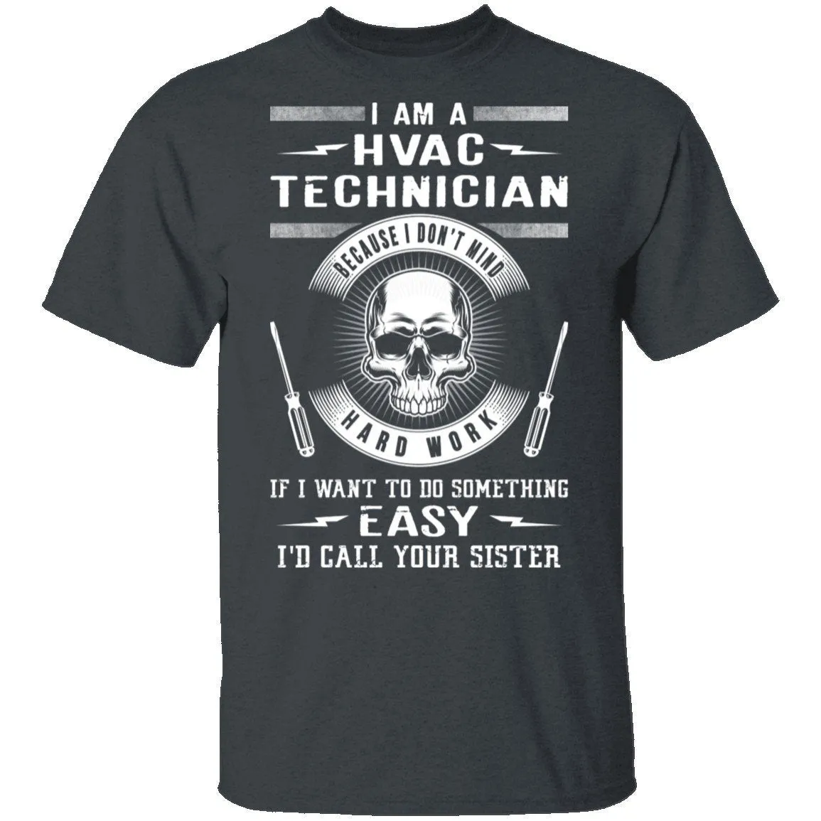 Hard Work HVAC T-Shirt