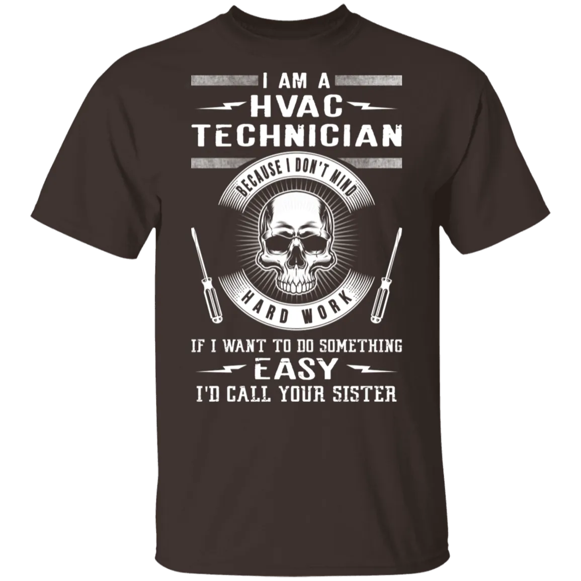 Hard Work HVAC T-Shirt