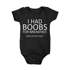 I Had Boobs For Breakfast Onesie