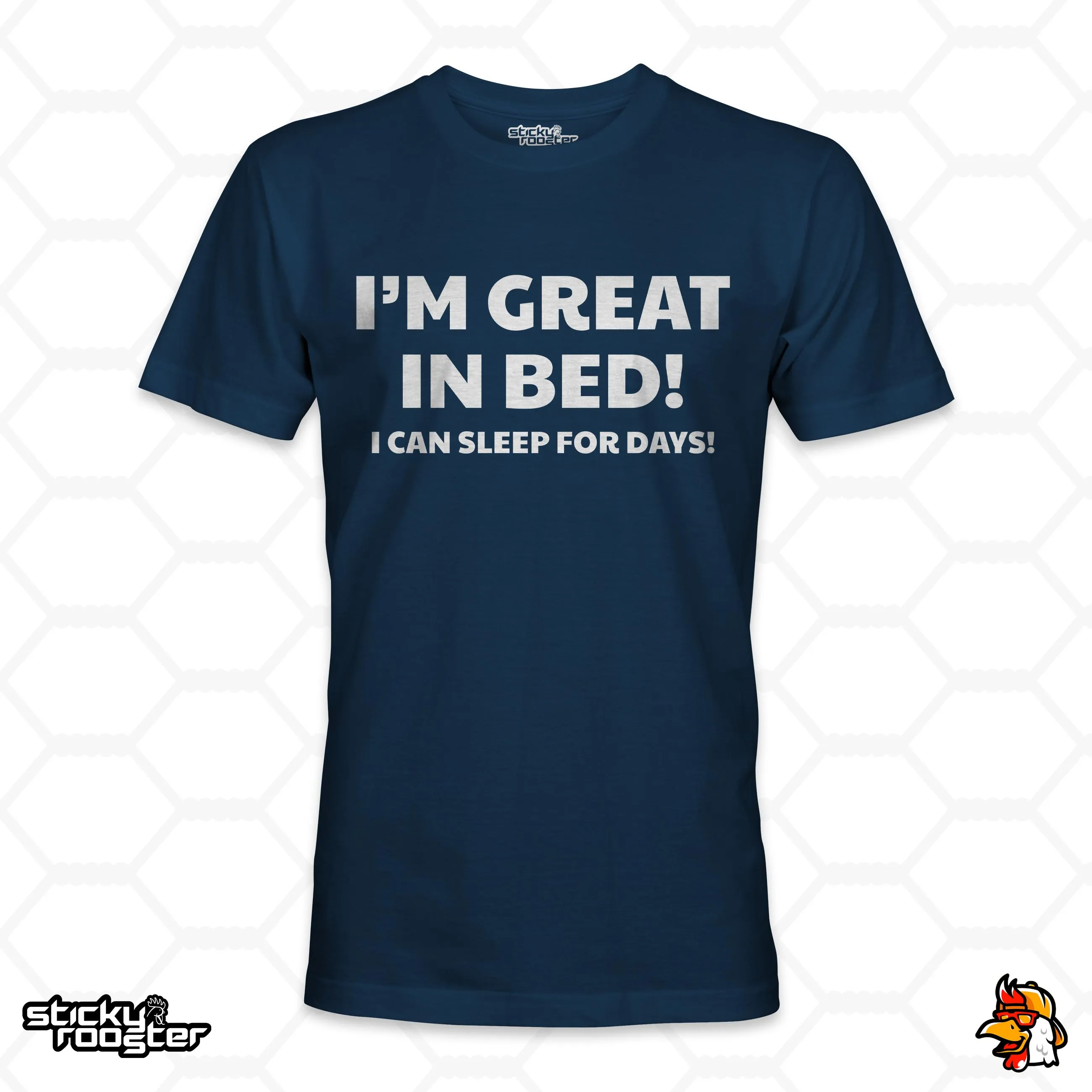 I'm Great In Bed shirt