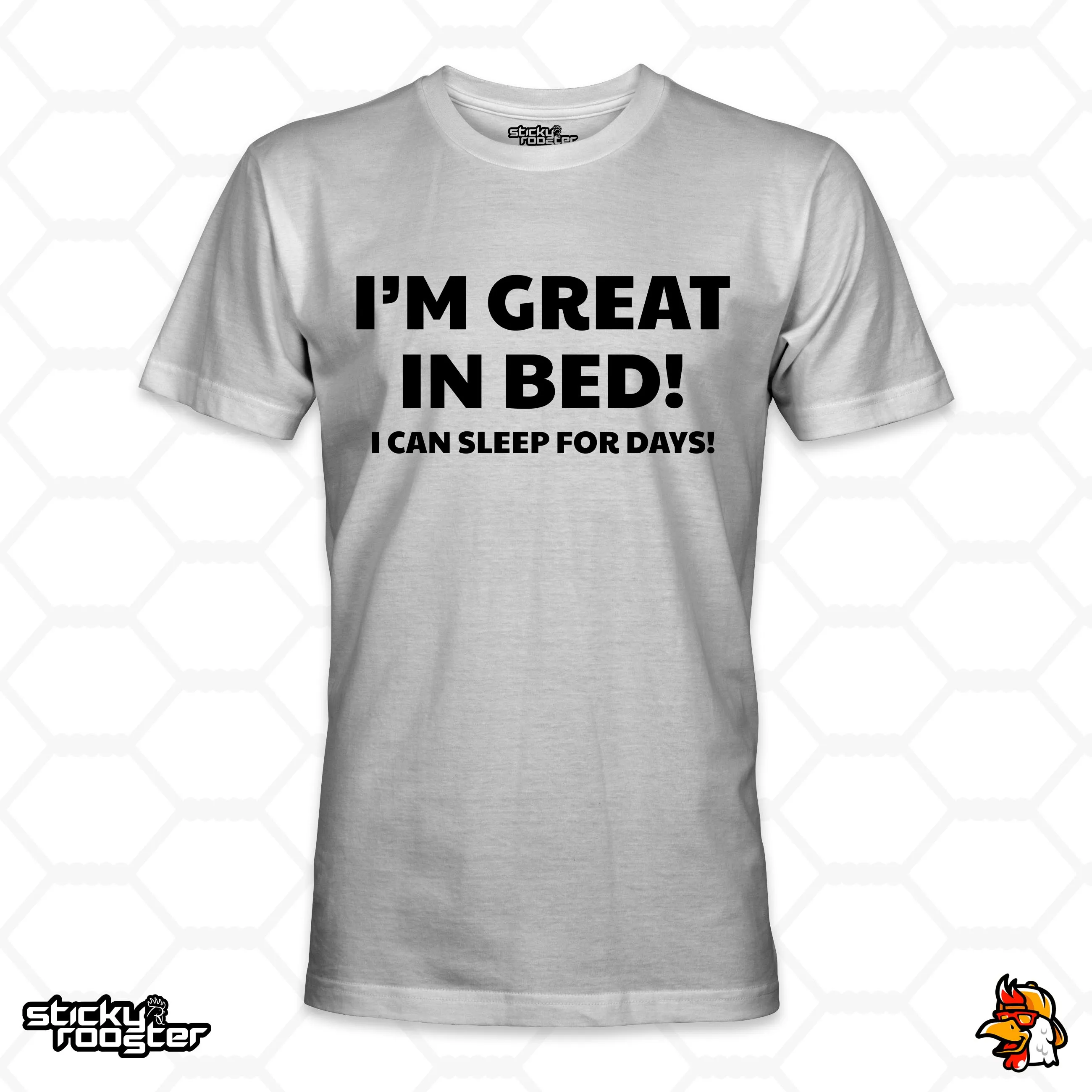 I'm Great In Bed shirt