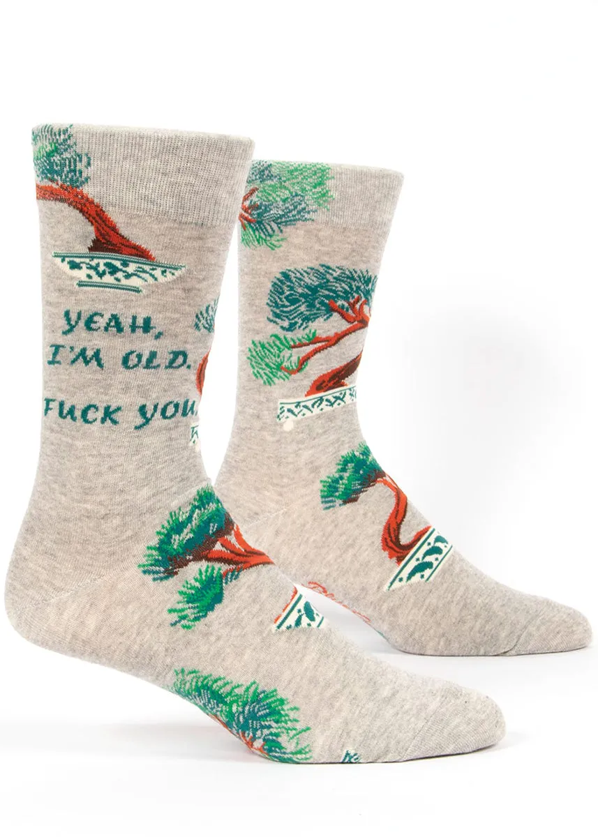 I'm Old Fuck You Men's Socks