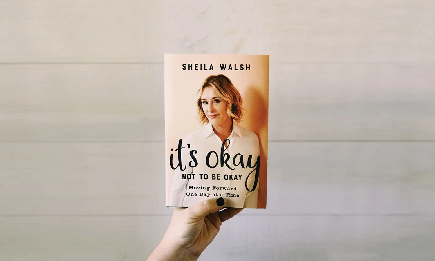 It's Okay Not To Be Okay - Sheila Walsh