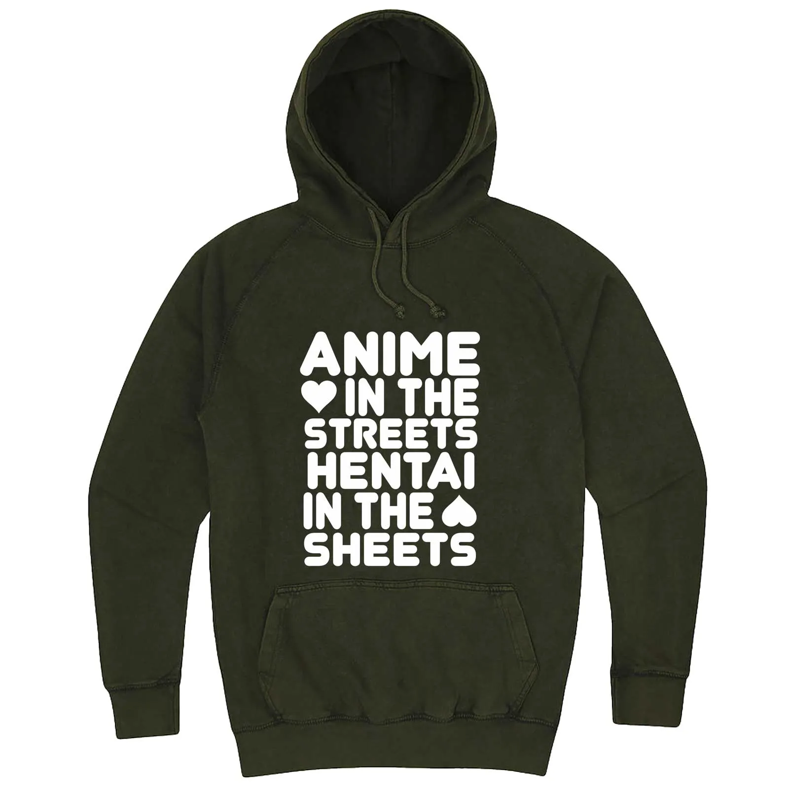 "Anime in the Streets, Hentai in the Sheets" hoodie