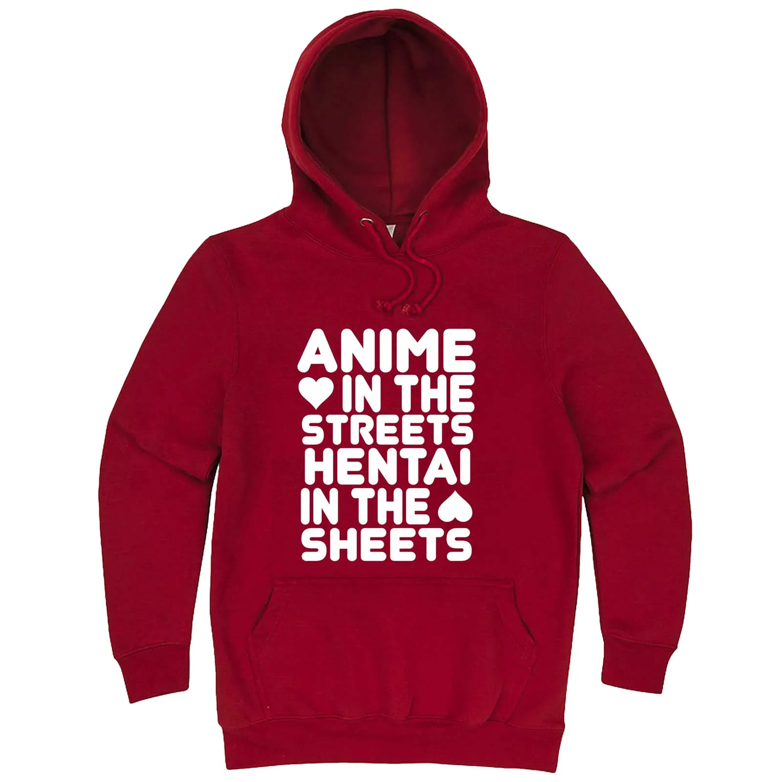 "Anime in the Streets, Hentai in the Sheets" hoodie