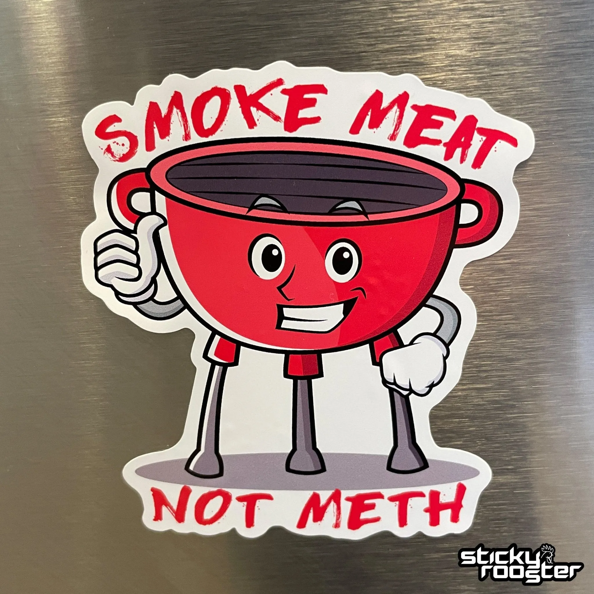 Smoke Meat Not Meth sticker