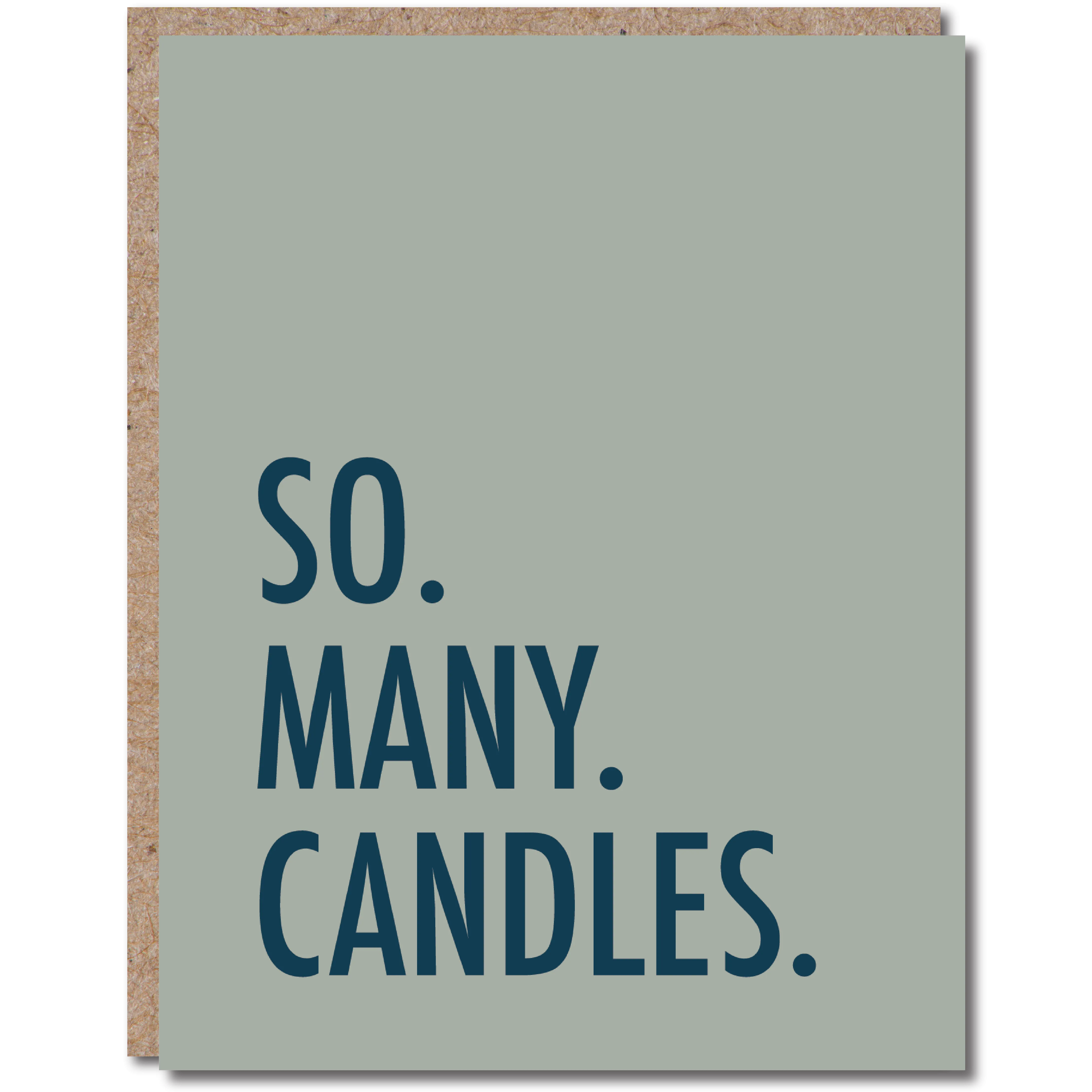 So. Many. Candles Birthday Card